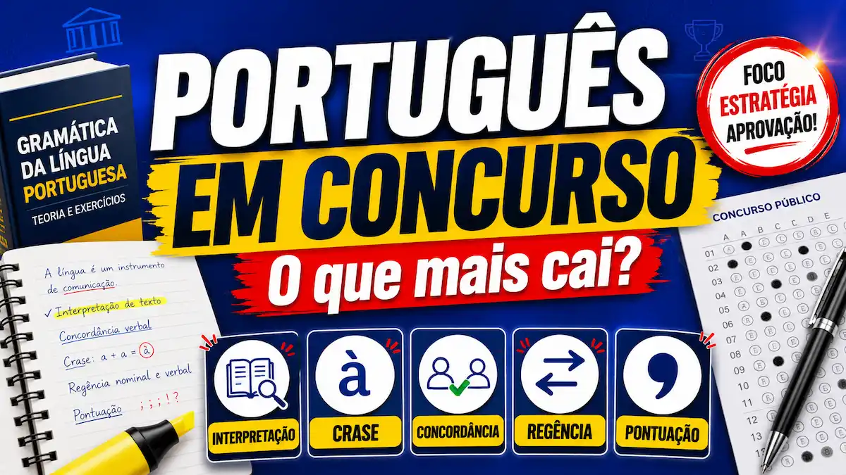 Matérias de Língua Portuguesa que Mais Caem em Concurso Público